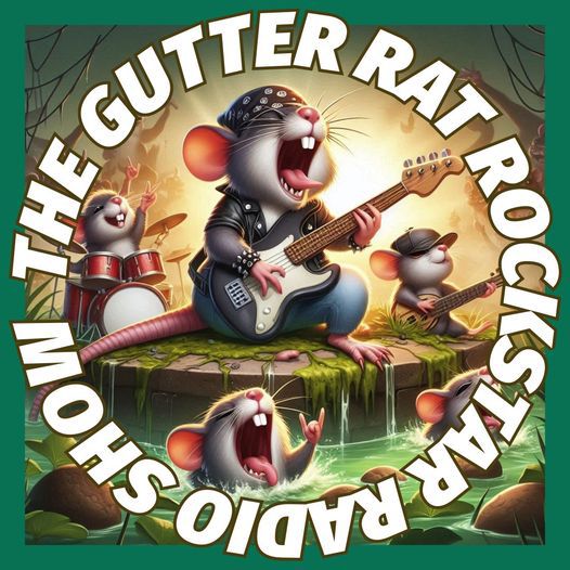 The Gutter Rat Rockstar Radio Show